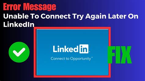 Really frustrated any help would be appreciated. . Why does linkedin say unable to connect try again later